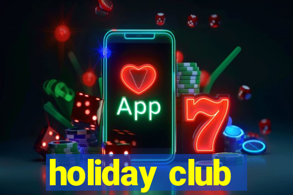 holiday club